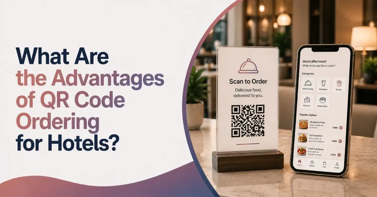 Hotel QR code ordering system interface showing mobile ordering app, scan-to-order stand, and hotel room dining setup with benefits of digital guest ordering.