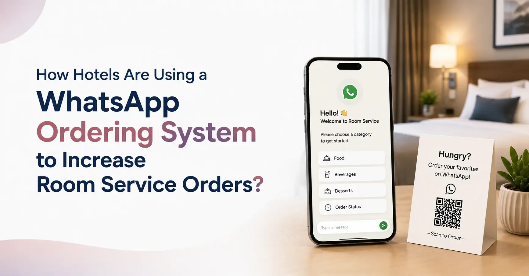 Hotel WhatsApp ordering system showing a guest placing a room service order through WhatsApp with real-time order tracking, secure payments, and room service revenue growth.